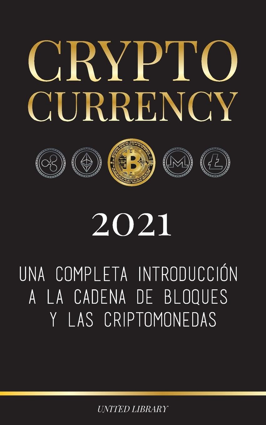 Cover: 9789083142760 | Cryptocurrency - 2022 | United Library | Taschenbuch | Finanzas | 2021