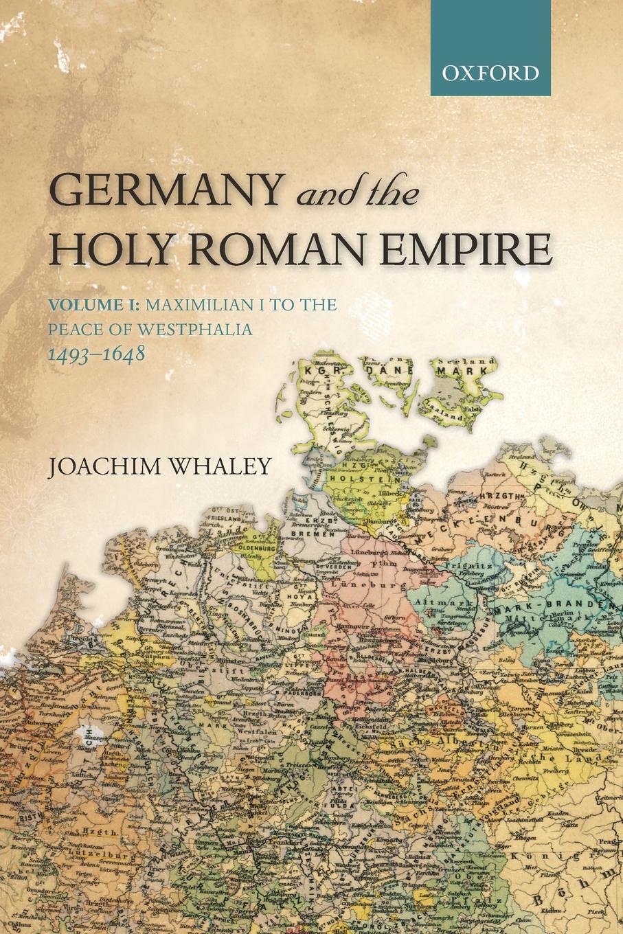 Cover: 9780199688821 | Germany and the Holy Roman Empire | Joachim Whaley | Taschenbuch