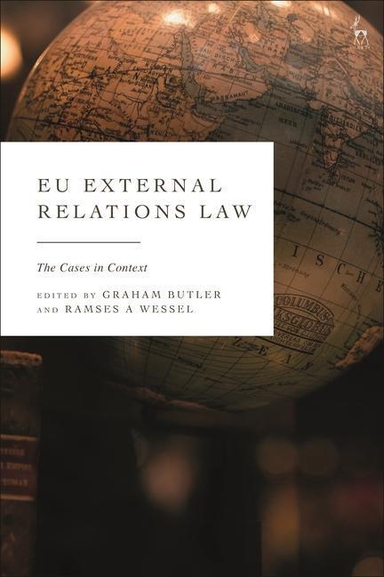 Cover: 9781509939695 | EU EXTERNAL RELATIONS LAW | Graham Butler (u. a.) | Buch | Gebunden