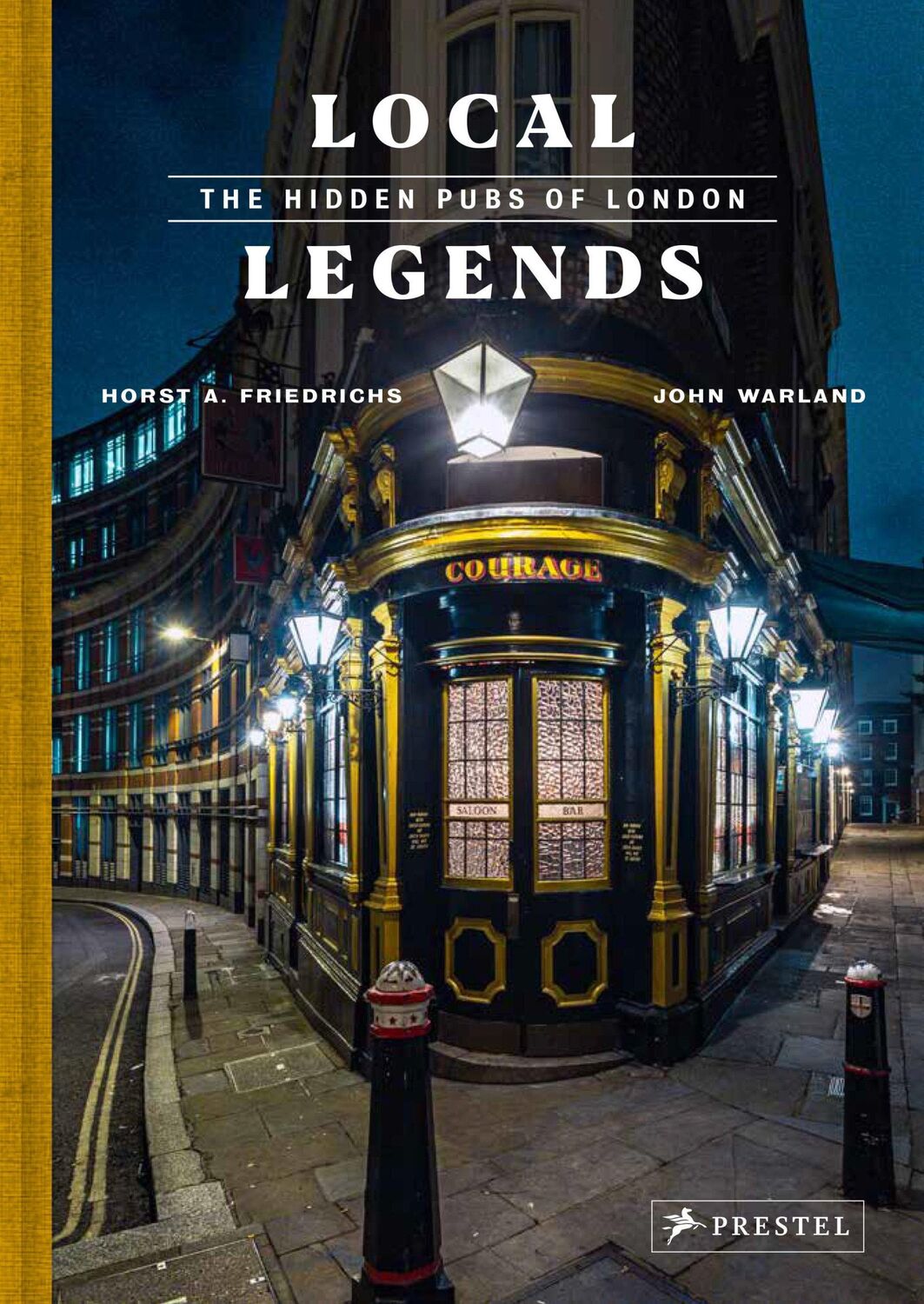 Cover: 9783791389738 | Local Legends | The Hidden Pubs of London | Friedrichs (u. a.) | Buch