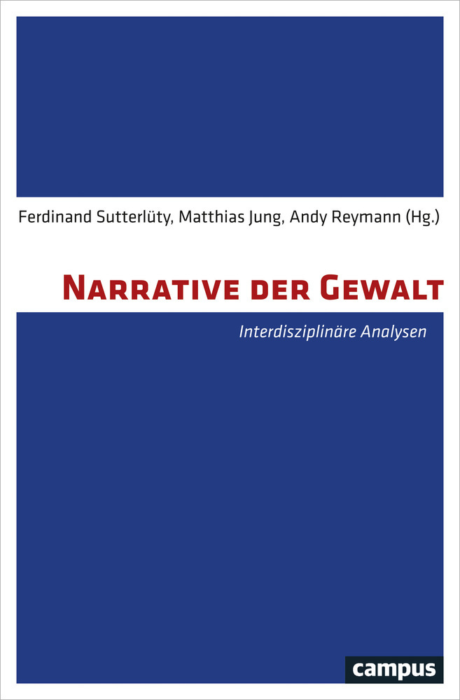 Cover: 9783593509334 | Narrative der Gewalt | Interdisziplinäre Analysen | Sutterlüty (u. a.)