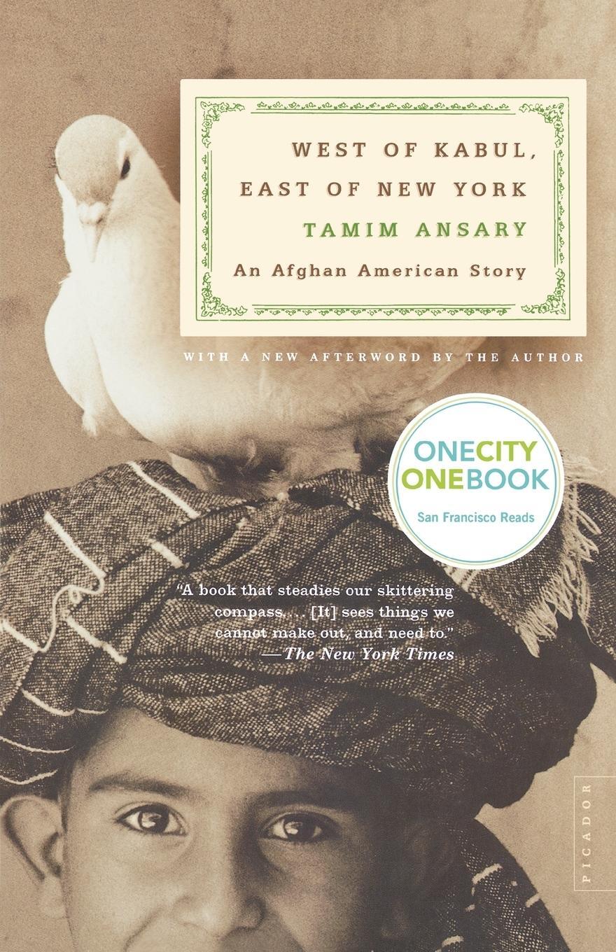 Cover: 9780312421519 | West of Kabul, East of New York | An Afghan American Story | Ansary