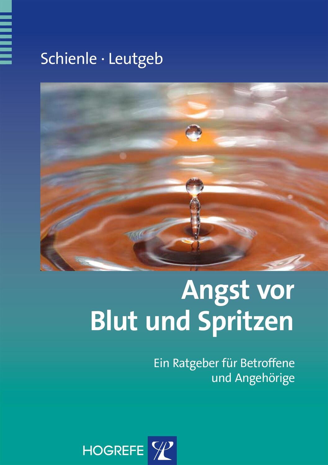 Cover: 9783801725969 | Angst vor Blut und Spritzen | Anne Schienle (u. a.) | Taschenbuch