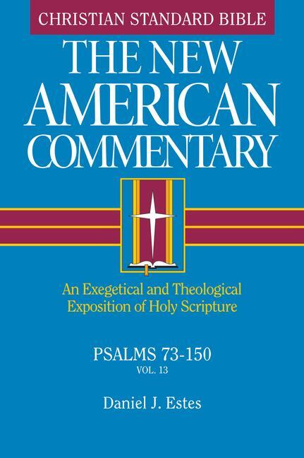 Cover: 9780805401134 | Psalms 73-150 | Daniel J Estes | Buch | Englisch | 2019