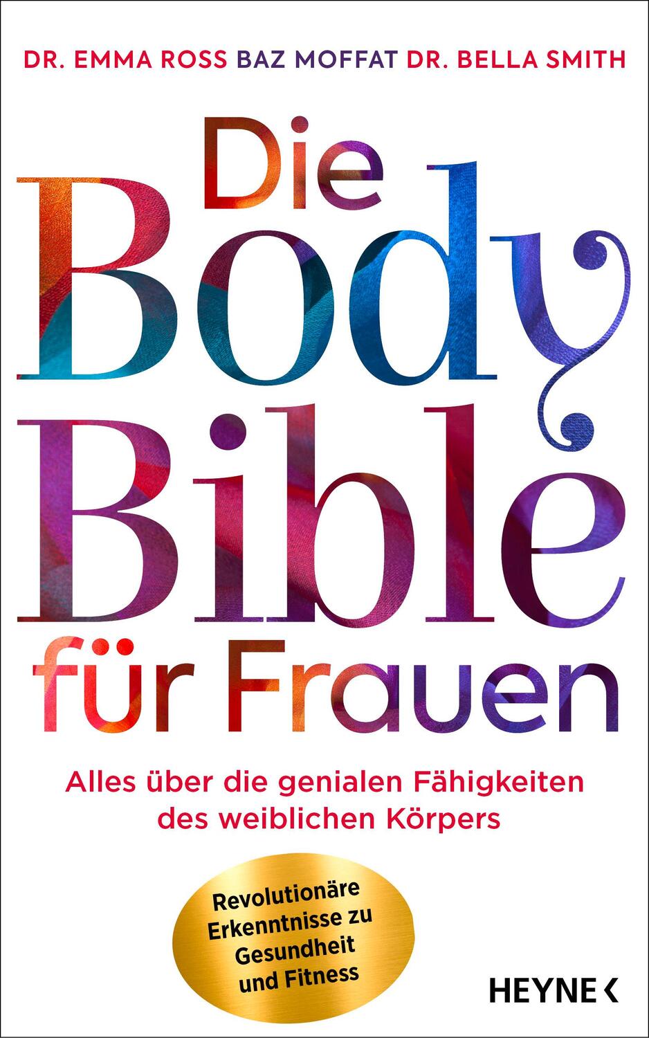Cover: 9783453218598 | Die Body Bible für Frauen | Emma Ross (u. a.) | Buch | 400 S. | 2023