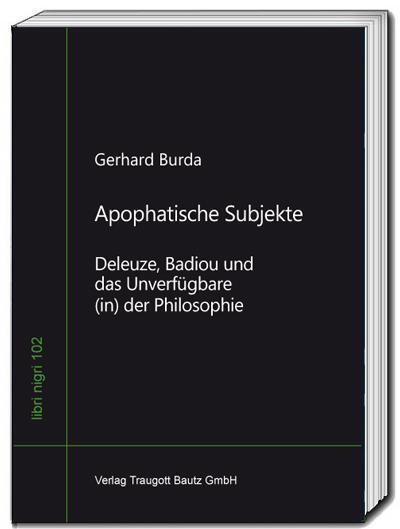 Cover: 9783959486125 | Apophatische Subjekte | Gerhard Burda | Taschenbuch | libri nigri