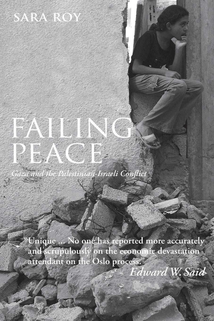Cover: 9780745322346 | Failing Peace | Gaza And The Palestinian-Israeli Conflict | Sara Roy