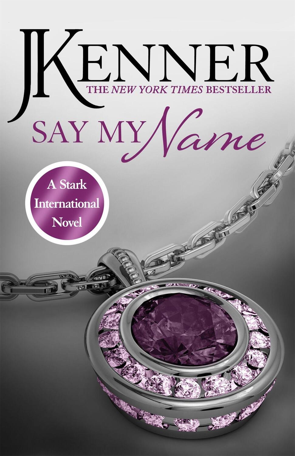 Cover: 9781472226280 | Say My Name: Stark International 1 | J. Kenner | Taschenbuch | 2015