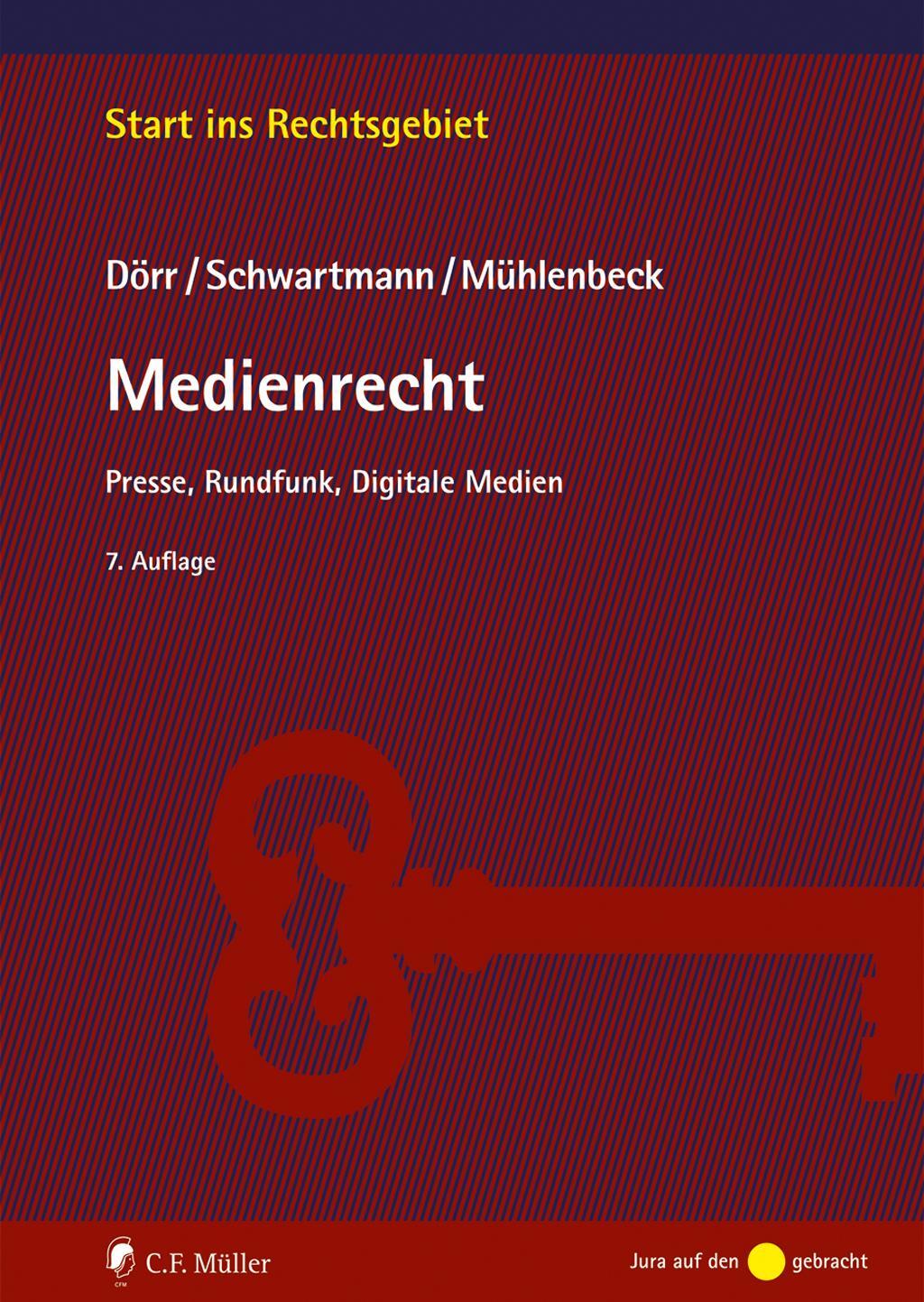 Cover: 9783811459076 | Medienrecht | Presse, Rundfunk, Digitale Medien | Dieter Dörr (u. a.)