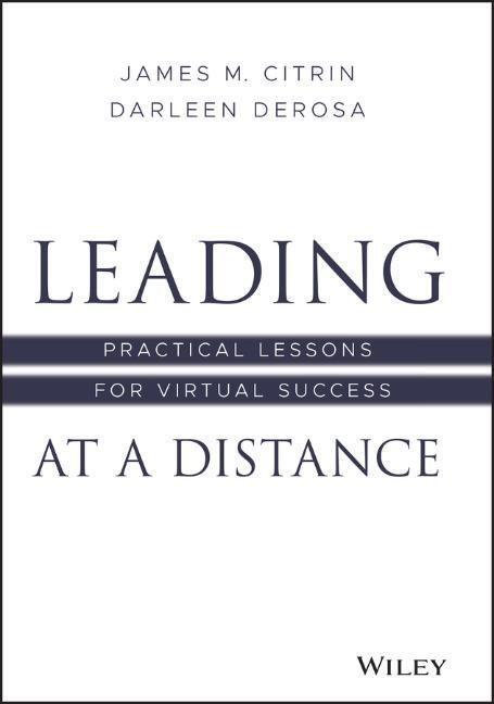 Cover: 9781119782445 | Leading at a Distance | Practical Lessons for Virtual Success | Buch