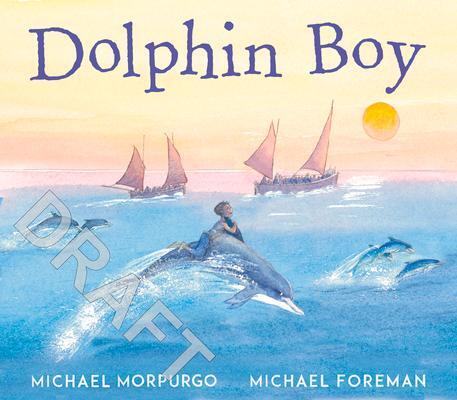 Cover: 9781783447503 | Dolphin Boy | 15th Anniversary Edition | Michael Morpurgo | Buch