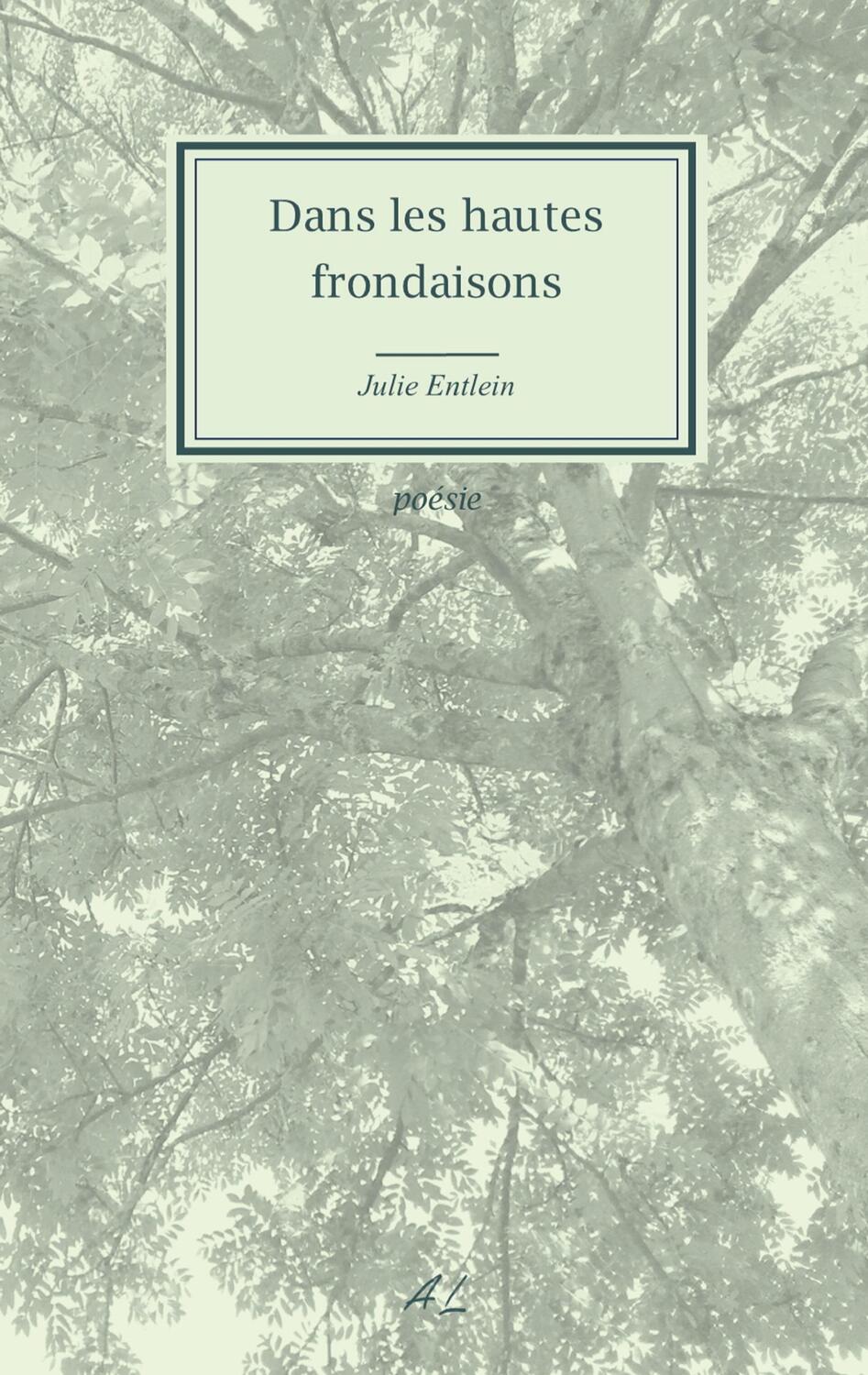 Cover: 9782322498222 | Dans les hautes frondaisons | Julie Entlein | Taschenbuch | Paperback