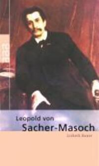 Cover: 9783936298499 | Leopold von Sacher-Masoch | rowohlts monographien 50652 | Exner | Buch