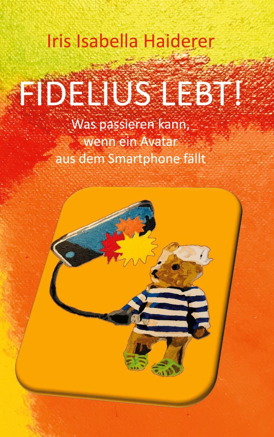 Cover: 9783758365720 | Fidelius lebt! | Iris Isabella Haiderer | Buch | 176 S. | Deutsch