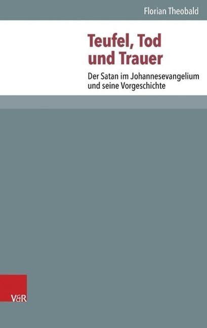 Cover: 9783525593677 | Teufel, Tod und Trauer | Florian Theobald | Buch | 323 S. | Deutsch