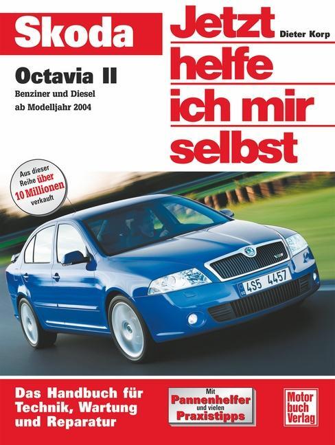 Cover: 9783613025776 | Skoda Octavia II | Benziner und Diesel ab Modelljahr 2004 | Korp