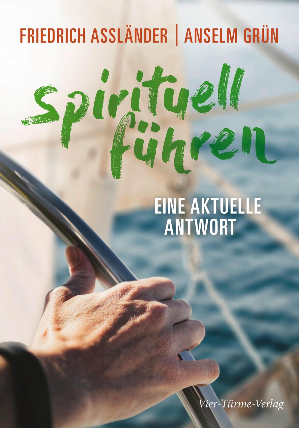 Cover: 9783736503670 | Spirituell führen | Mit Benedikt und der Bibel | Assländer (u. a.)