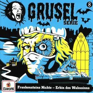 Cover: 194398738529 | 008/Frankensteins Nichte-Erbin des Wahnsinns | Gruselserie | Audio-CD