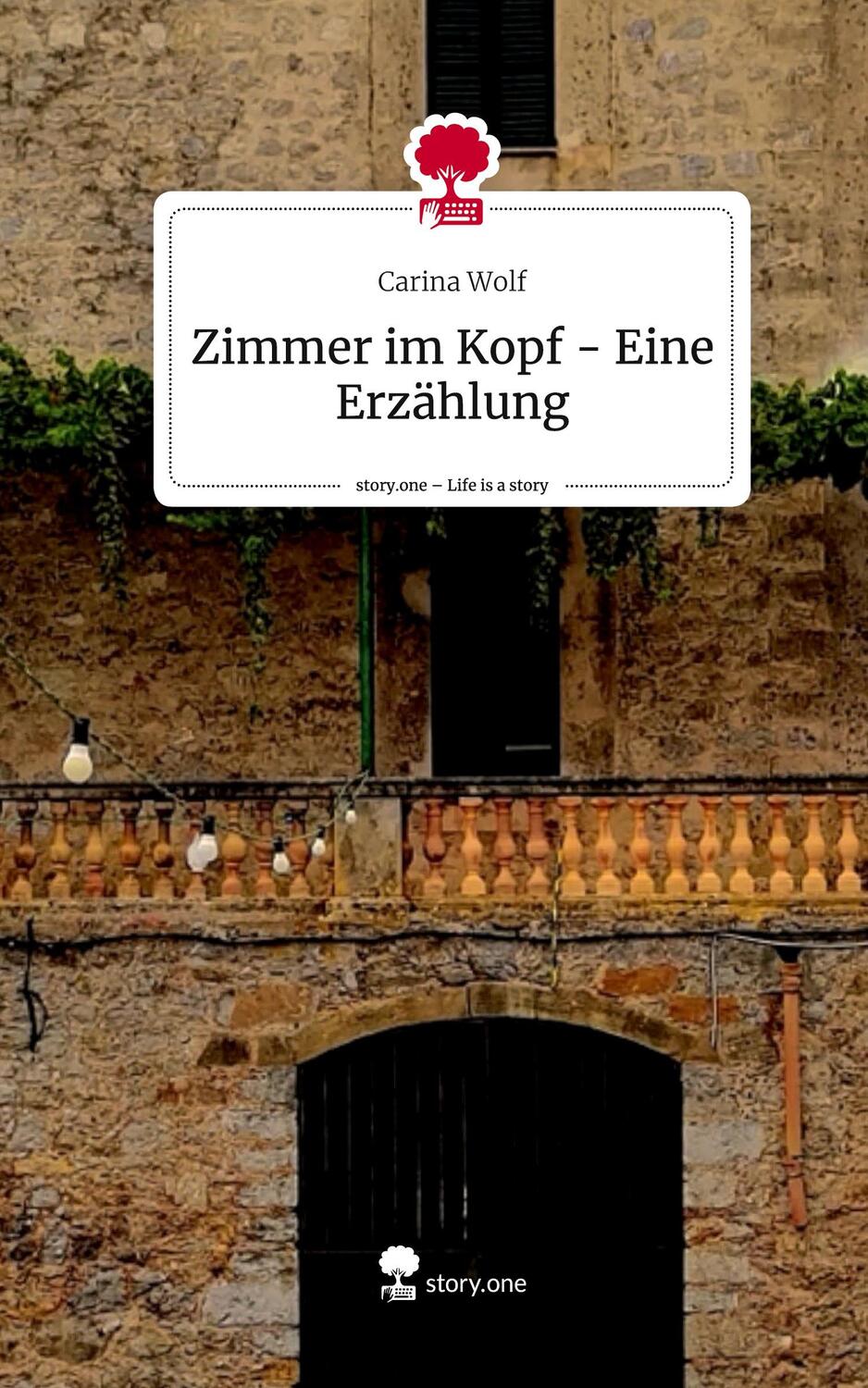 Cover: 9783711523457 | Zimmer im Kopf - Eine Erzählung. Life is a Story - story.one | Wolf