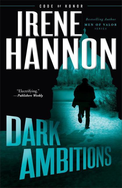 Cover: 9780800727703 | Dark Ambitions | Irene Hannon | Taschenbuch | Code of Honor | Englisch