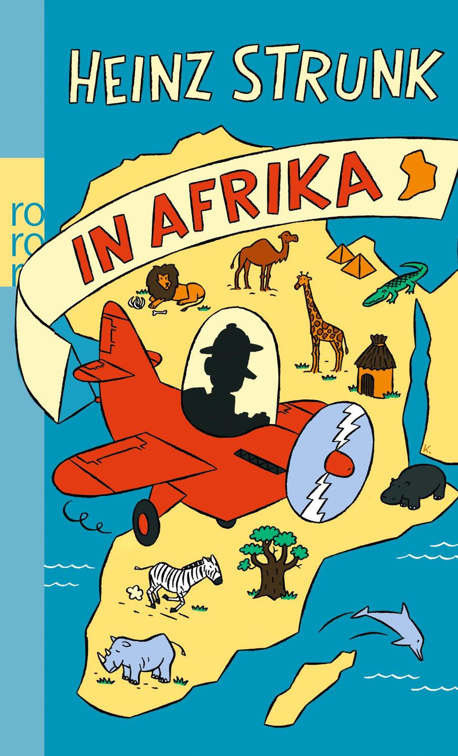 Cover: 9783499258596 | Heinz Strunk in Afrika | Heinz Strunk | Taschenbuch | Deutsch | 2012