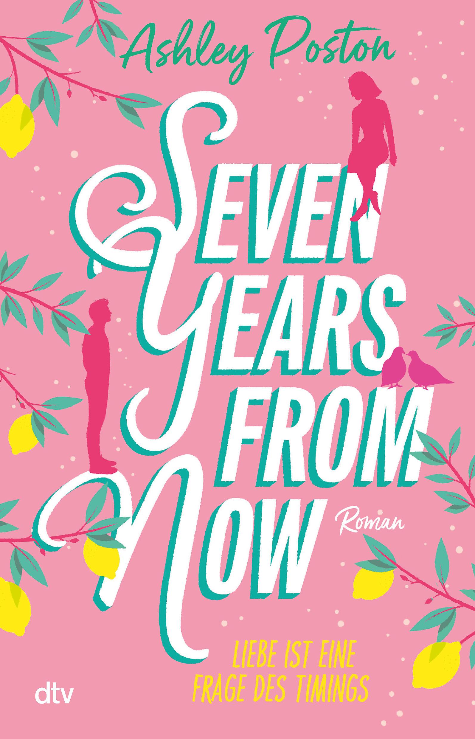 Cover: 9783423220965 | Seven Years From Now | Ashley Poston | Taschenbuch | 384 S. | Deutsch