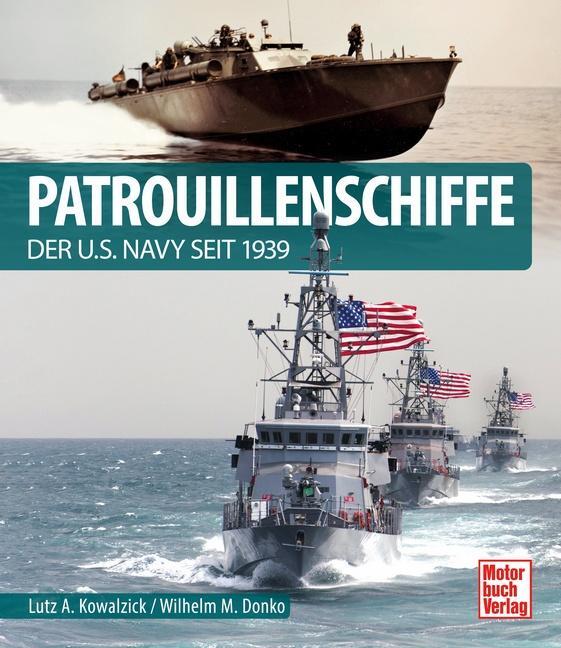 Cover: 9783613045170 | Patrouillenschiffe | der U.S. Navy seit 1939 | Donko (u. a.) | Buch