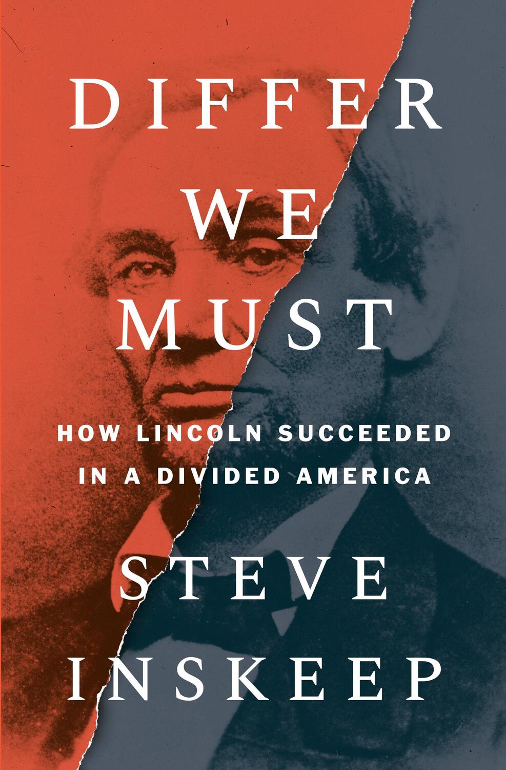 Cover: 9780593297865 | Differ We Must | How Lincoln Succeeded in a Divided America | Inskeep