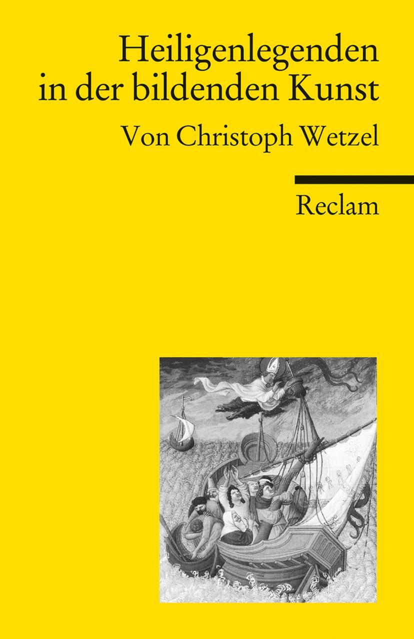 Cover: 9783150187043 | Heiligenlegenden in der bildenden Kunst | Christoph Wetzel | Buch