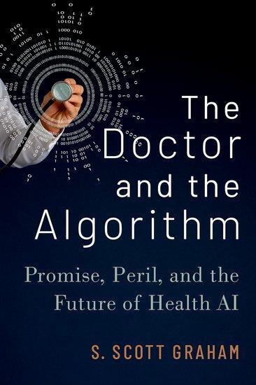 Cover: 9780197644461 | The Doctor and the Algorithm | S Scott Graham | Buch | Gebunden | 2022