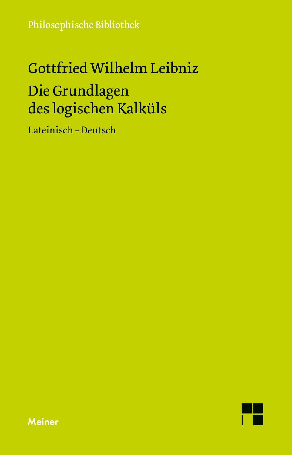 Cover: 9783787339235 | Die Grundlagen des logischen Kalküls | Lateinisch - Deutsch | Leibniz