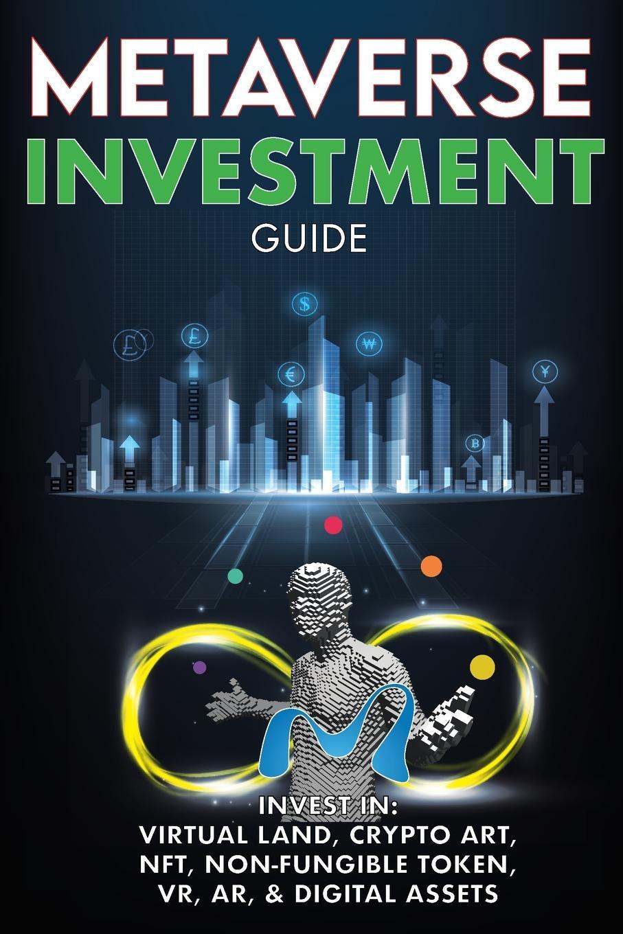 Cover: 9781915002099 | Metaverse Investment Guide, Invest in Virtual Land, Crypto Art, NFT...