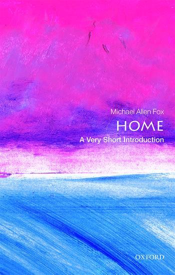 Cover: 9780198747239 | Home | A Very Short Introduction | Michael Allen Fox | Taschenbuch