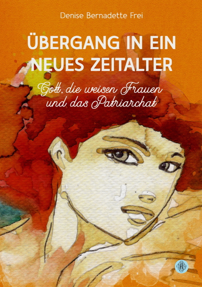 Cover: 9783959495936 | Übergang in ein neues Zeitalter | Denise Bernadette Frei | Taschenbuch