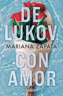 Cover: 9788401030017 | de Lukov, Con Amor / From Lukov with Love | Mariana Zapata | Buch