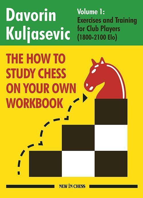 Cover: 9789493257559 | The How to Study Chess on Your Own Workbook | Davorin Kuljasevic