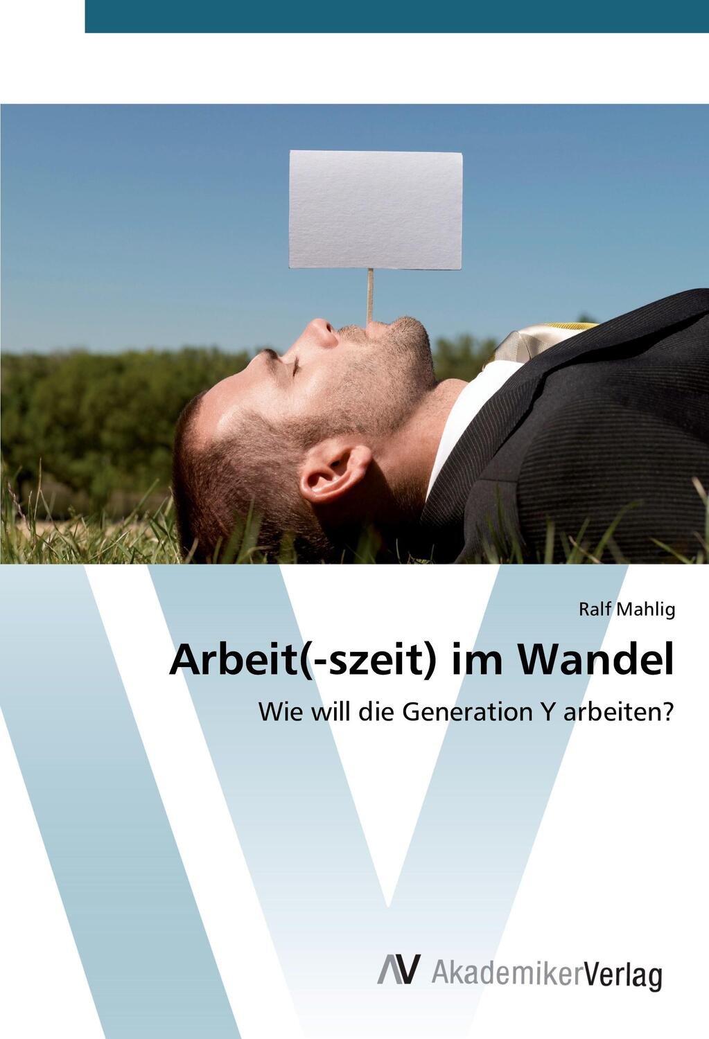 Cover: 9783639806014 | Arbeit(-szeit) im Wandel | Wie will die Generation Y arbeiten? | Buch