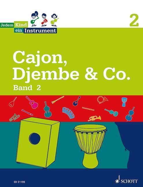 Cover: 9783795745912 | Cajon, Djembe &amp; Co. 2 | Schülerheft, Jedem Kind ein Instrument | Wolf
