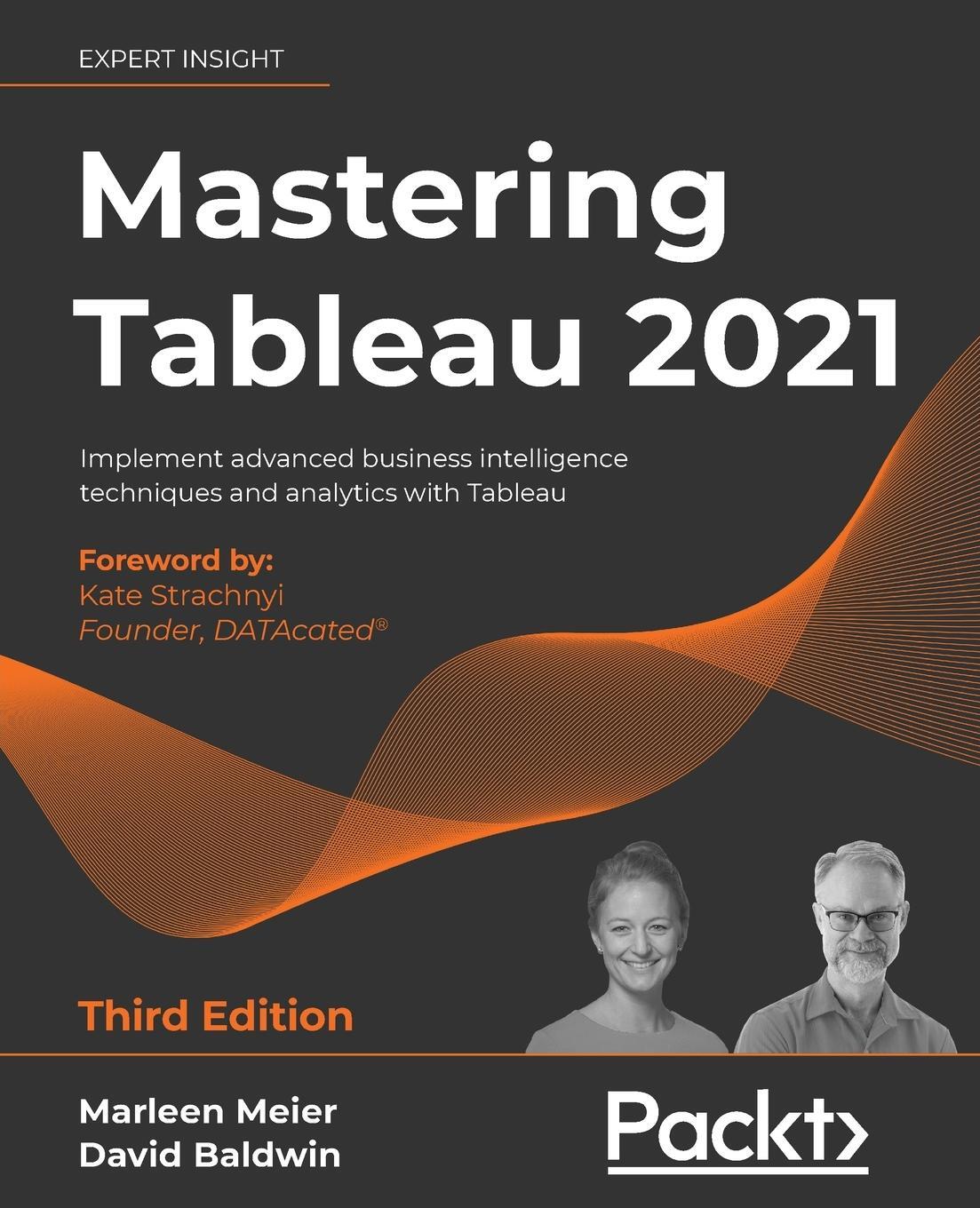 Cover: 9781800561649 | Mastering Tableau 2021- Third Edition | Marleen Meier | Taschenbuch