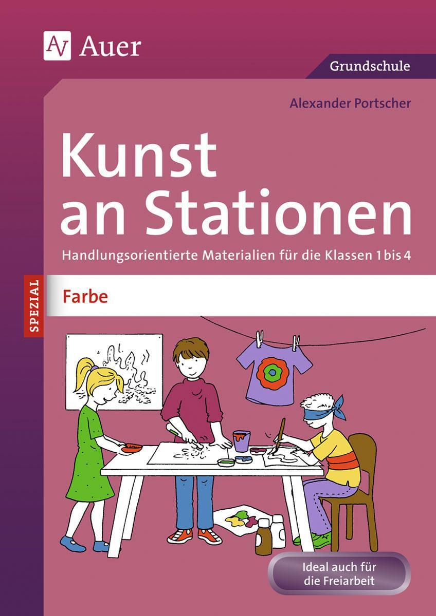 Cover: 9783403074328 | Kunst an Stationen Spezial Farbe | Alexander Portscher | Broschüre