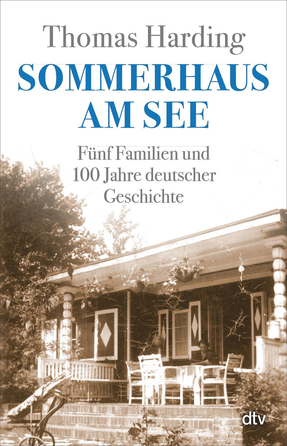 Cover: 9783423349352 | Sommerhaus am See | Fünf Familien und 100 Jahre deutscher Geschichte