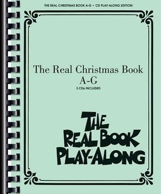 Cover: 9781458415516 | The Real Christmas Book Play-Along, Vol. A-G | Hal Leonard Corp | Buch