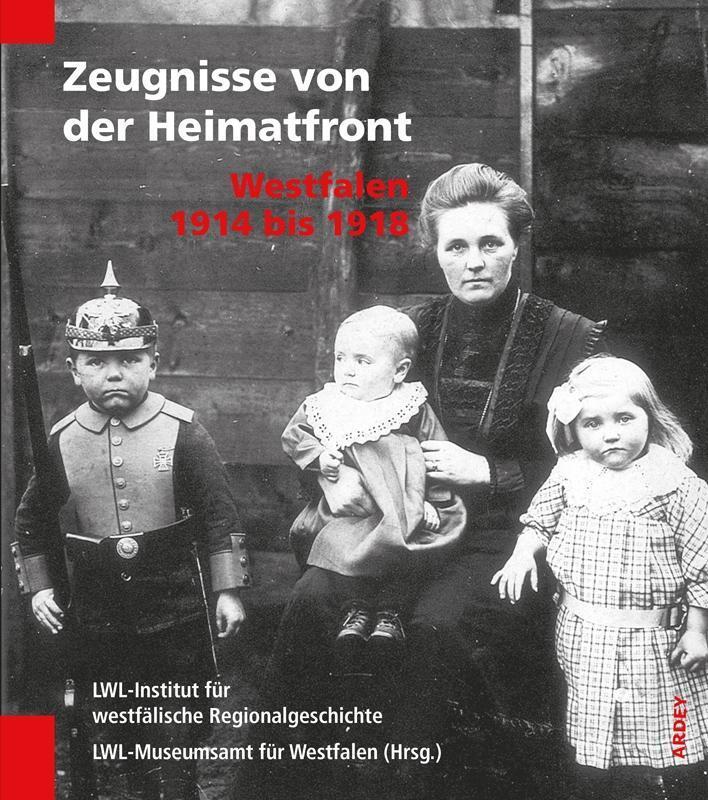 Cover: 9783870233921 | Zeugnisse von der Heimatfront | Westfalen 1914 bis 1918 | Taschenbuch