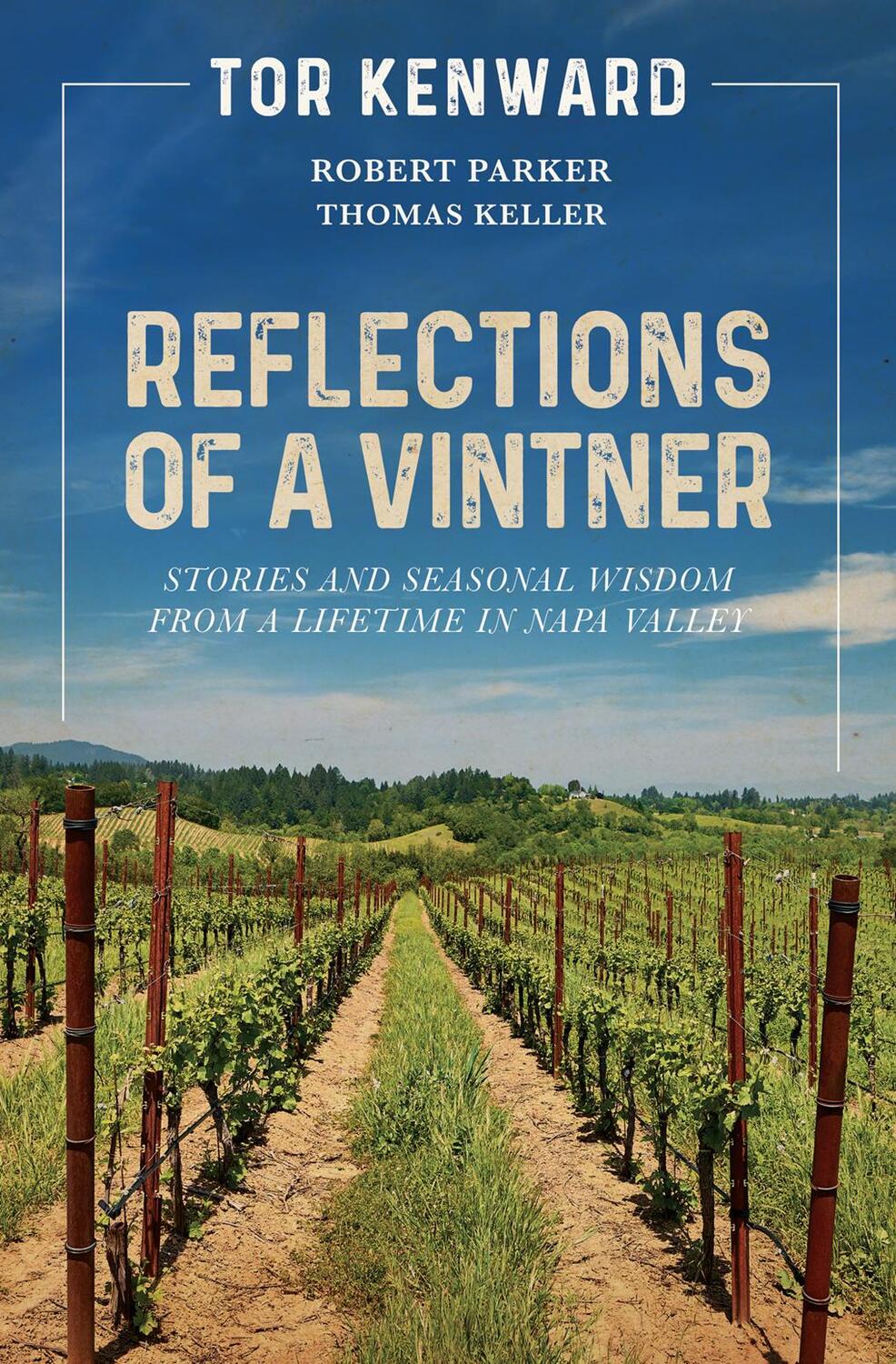 Cover: 9781951836566 | Reflections of a Vintner: Stories and Seasonal Wisdom from a...