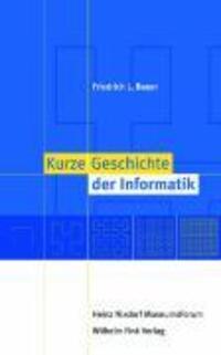 Cover: 9783770543793 | Kurze Geschichte der Informatik | Friedrich L/Ryska, Norbert Bauer