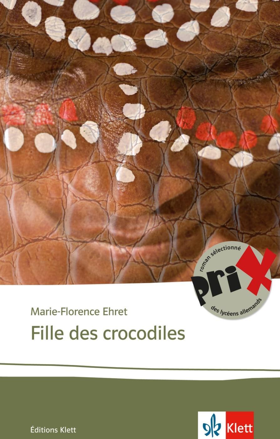 Cover: 9783125922624 | Fille des crocodiles | Lektüren Französisch | Marie-Florence Ehret