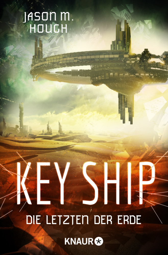 Cover: 9783426519554 | Key Ship | Die Letzen der Erde | Jason M. Hough | Taschenbuch | 2018