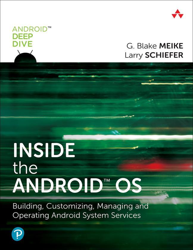 Cover: 9780134096346 | Inside the Android OS | G. Meike (u. a.) | Taschenbuch | Englisch