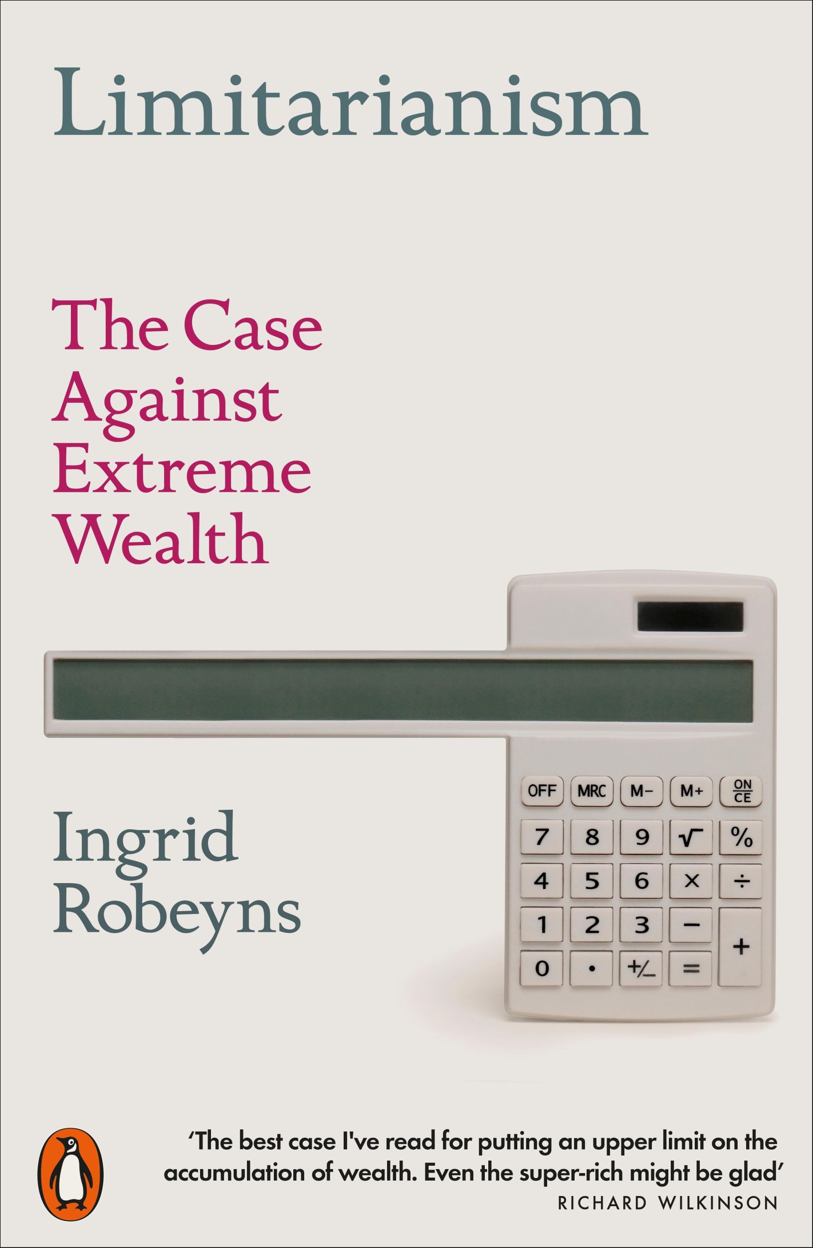 Cover: 9781802060478 | Limitarianism | The Case Against Extreme Wealth | Ingrid Robeyns