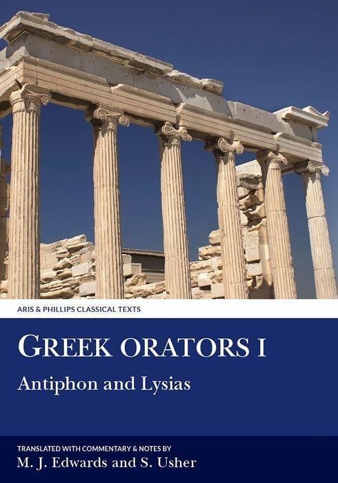 Cover: 9780856682476 | Greek Orators I: Antiphon, Lysias | M. Edwards (u. a.) | Taschenbuch